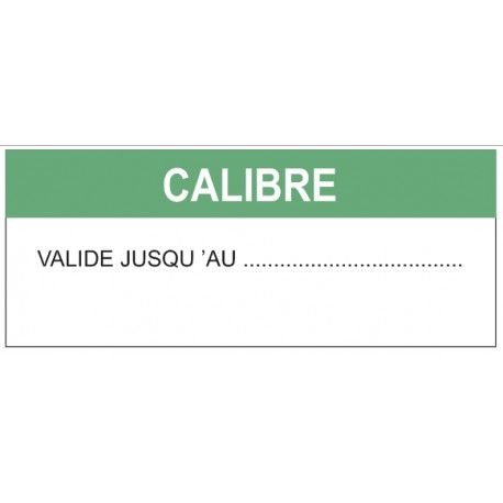 Etiquette calibré valable jusqu'au