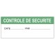 Etiquette controle de securite + date + par