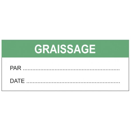Etiquette graissage + par + date