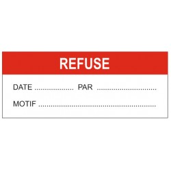 Autocollant refusé + date + par + motif