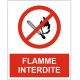 Panneau flamme interdite