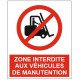 Panneau zone interdite aux véhicules de manutention