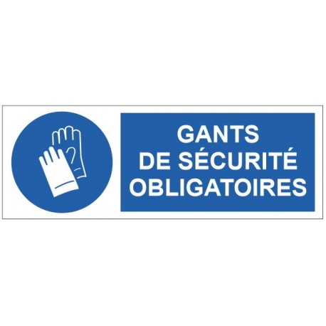 Panneau gants de sécurité obligatoires