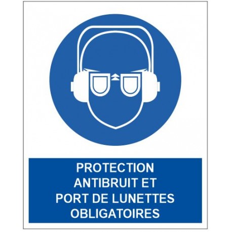 Panneau protection antibruit et port de lunettes obligatoires